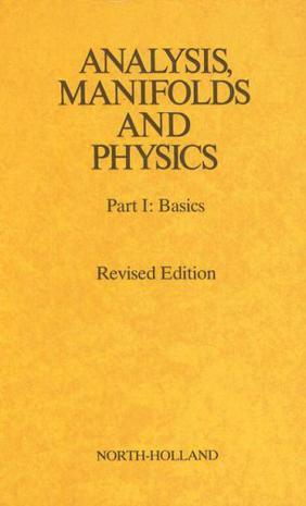 Analysis, Manifolds and Physics. Revised Edition