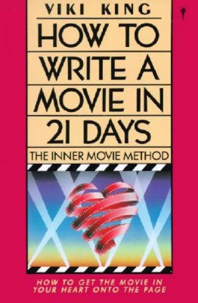 How to Write a Movie in 21 Days：The Inner Movie Method