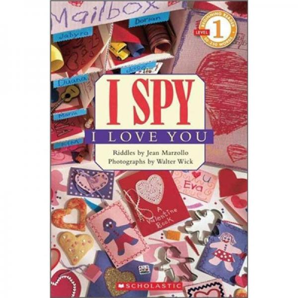 I Spy: I Love You  学乐读本系列第一级·视觉大发现：我爱你