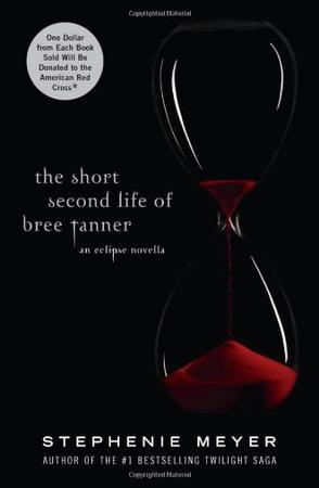 The Short Second Life of Bree Tanner：An Eclipse Novella