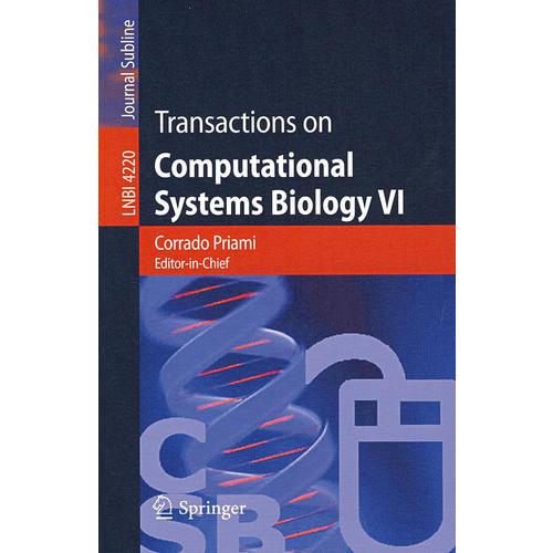 计算系统生物学论文集 VI/Transactions on computational systems biology VI