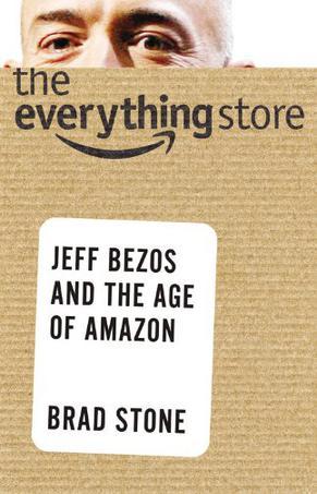 The Everything Store：Jeff Bezos and the Age of Amazon