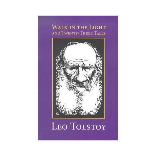 Walk in the Light & Twenty-Three Tales