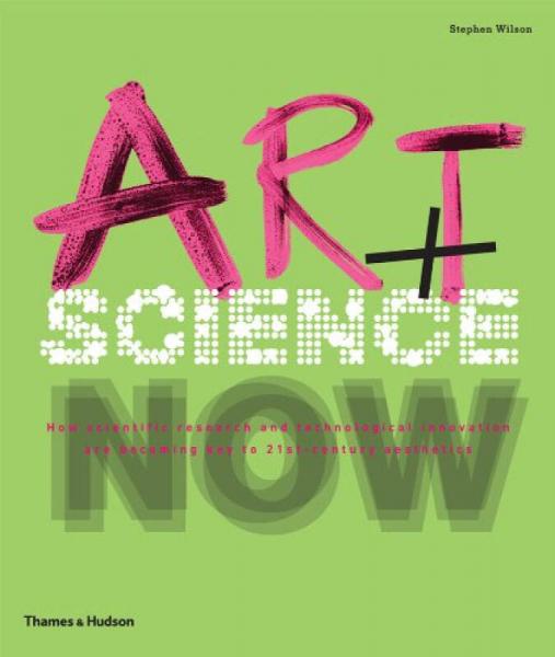 Art + Science Now[艺术+科学]