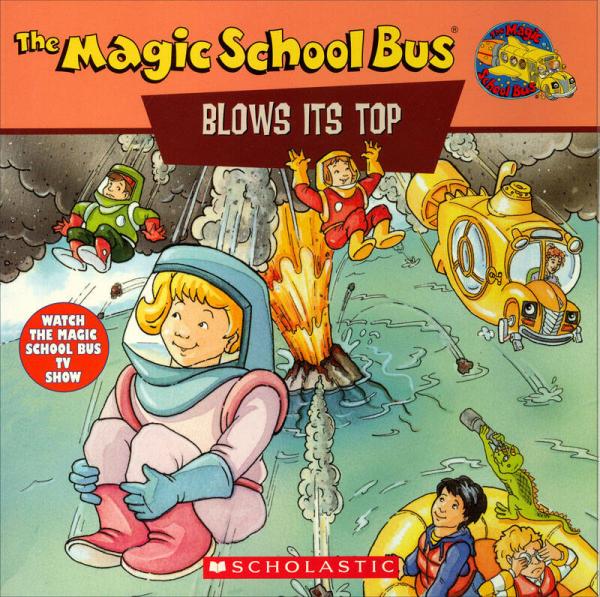 The Magic School Bus Blows Its Top: A Book About Volcanoes  神奇校车系列: 神奇的火山 英文原版
