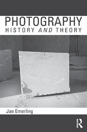 Photography：History and Theory