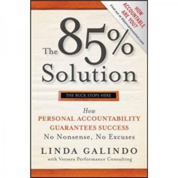 The 85% Solution[個人責任成就事業(yè)成功：85%的責任達成100%的成功]