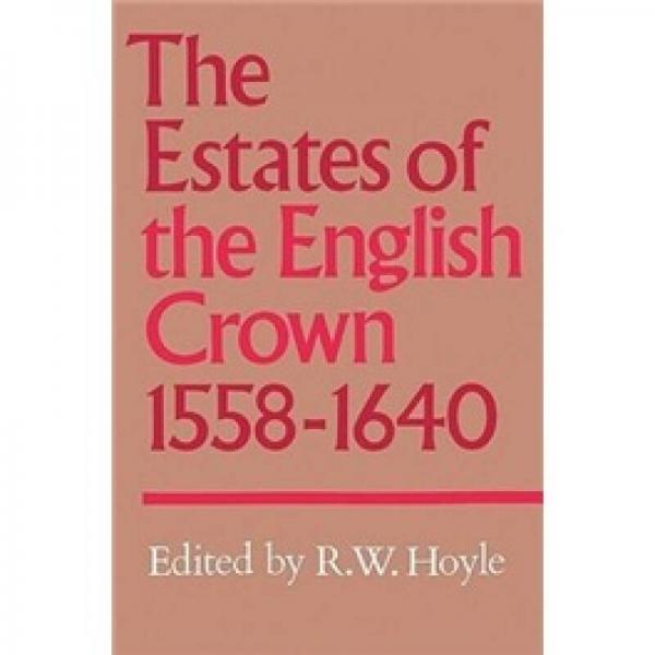 The Estates of the English Crown, 1558–1640