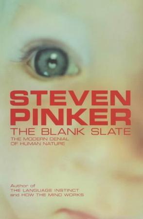 The Blank Slate：The Modern Denial of Human Nature (Allen Lane Science)