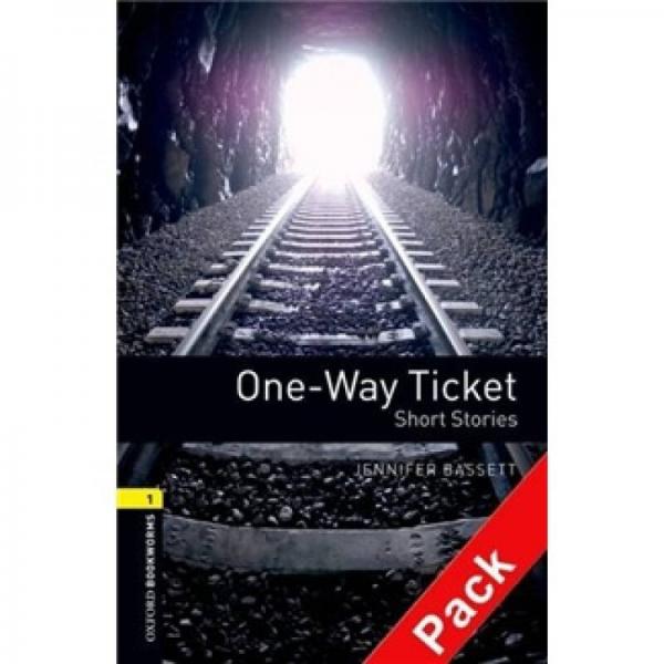 Oxford Bookworms Library Third Edition Stage 1: One-Way Ticket Short Stories 