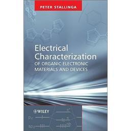 ElectricalCharacterizationofOrganicElectronicMaterialsandDevices