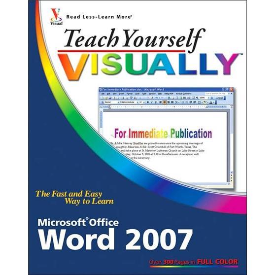 TeachYourselfVISUALLYTMWord2007[Word2007自学]