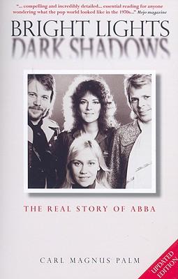 BrightLightsDarkShadows:TheRealStoryofAbba
