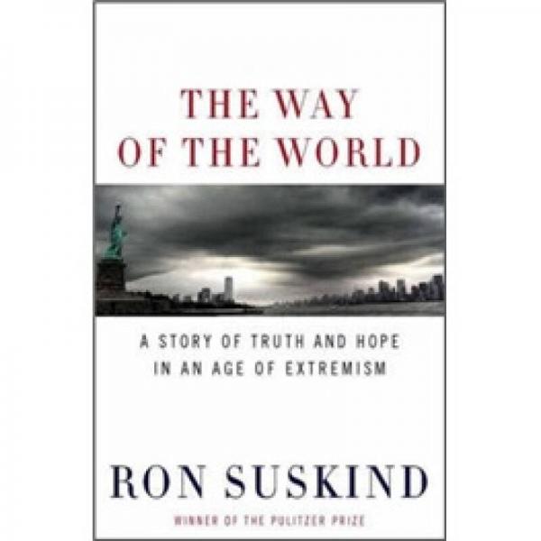 The Way of the World: A Story of Truth and Hope in an Age of Extremism
