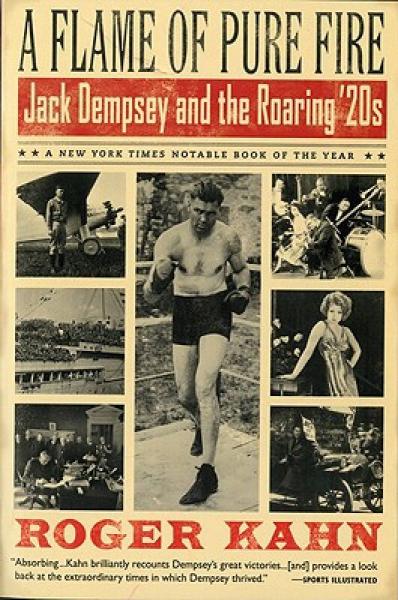 A Flame of Pure Fire: Jack Dempsey and the Roaring '20s