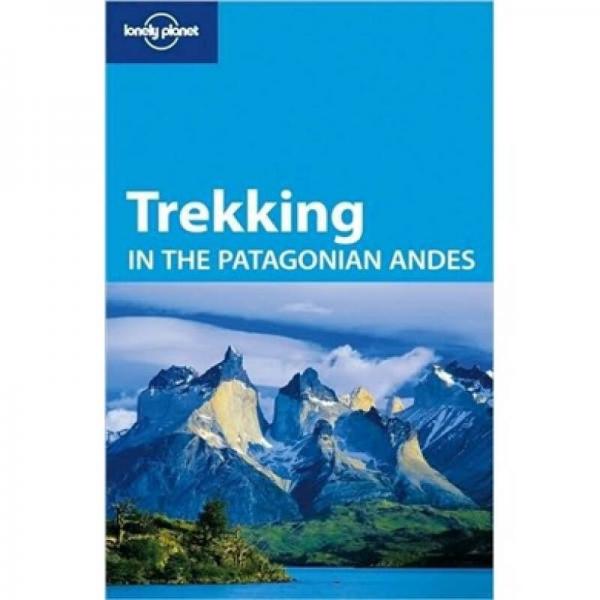 Lonely Planet: Trekking in the Patagonian Andes孤獨(dú)星球：徒步巴塔哥尼亞安第斯山脈