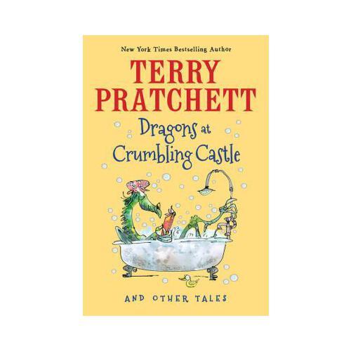 Dragons at Crumbling Castle  And Other Tales