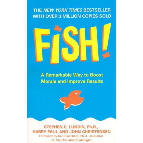 Fish! A Remarkable Way to Boost Morale and Improve Results：（简体中文版，中信出版社）鱼：一种激发工作热情的绝妙方法（钻石版）