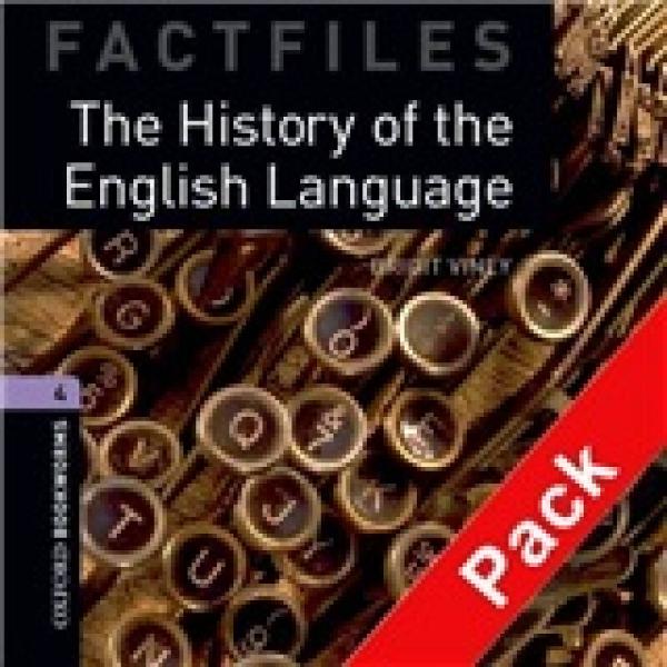 Oxford Bookworms Factfiles Stage 4: The History of the English Language 