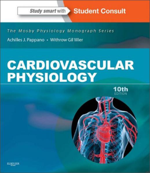 CardiovascularPhysiology:MosbyPhysiologyMonographSeries,10thEdition