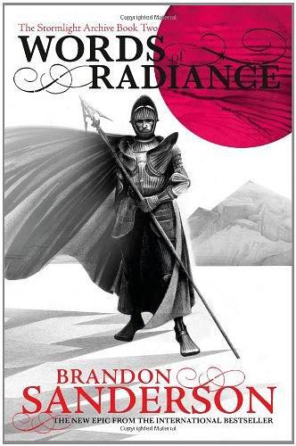 Words of Radiance：The Stormlight Archive Book Two