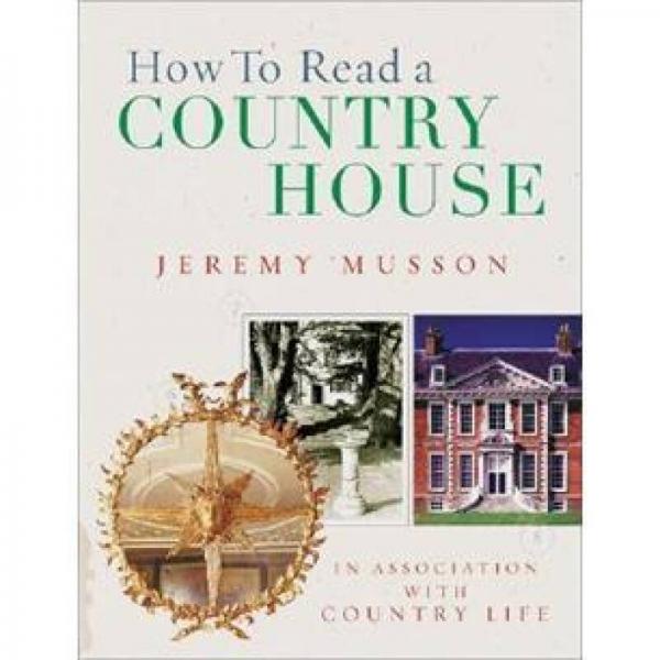 How to Read a Country House