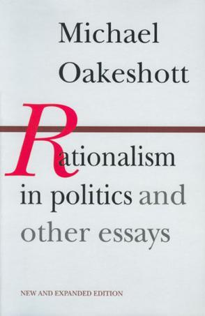 Rationalism in Politics and other essays：政治中的理性主义（扩展版）