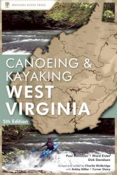A Canoeing and Kayaking Guide to West Virginia