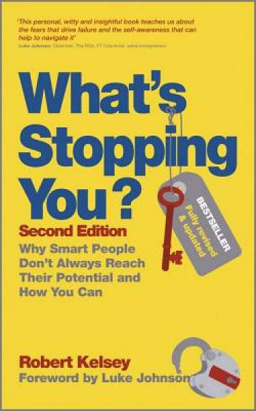 What's Stopping You: Why Smart People Don't Alwa