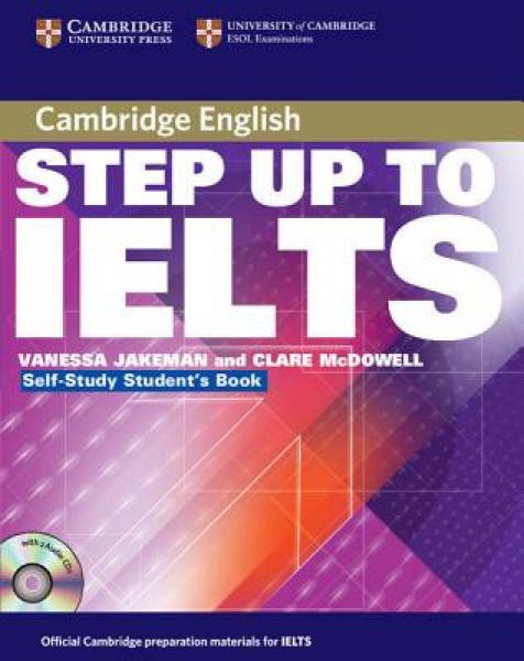 Step Up to Ielts: Self-Study Student's Book [With 2 CDs]