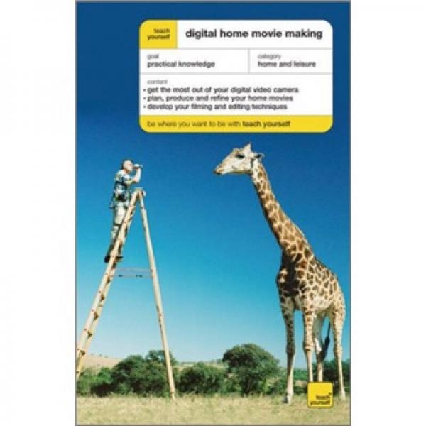 Digital Home Movie Making[自學(xué)系列：數(shù)字家庭電影制作]