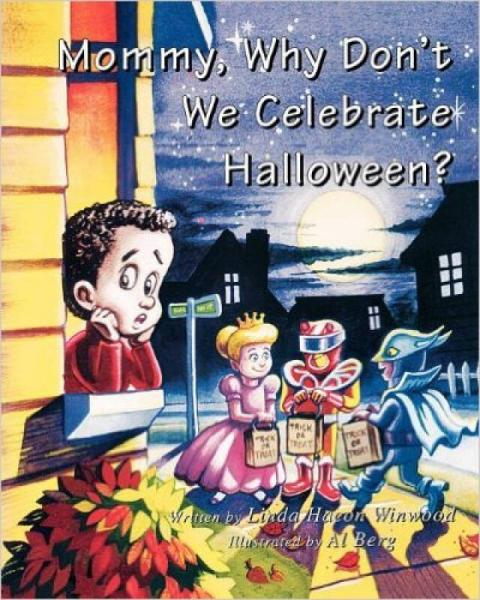Mommy, Why Don't We Celebrate Halloween?