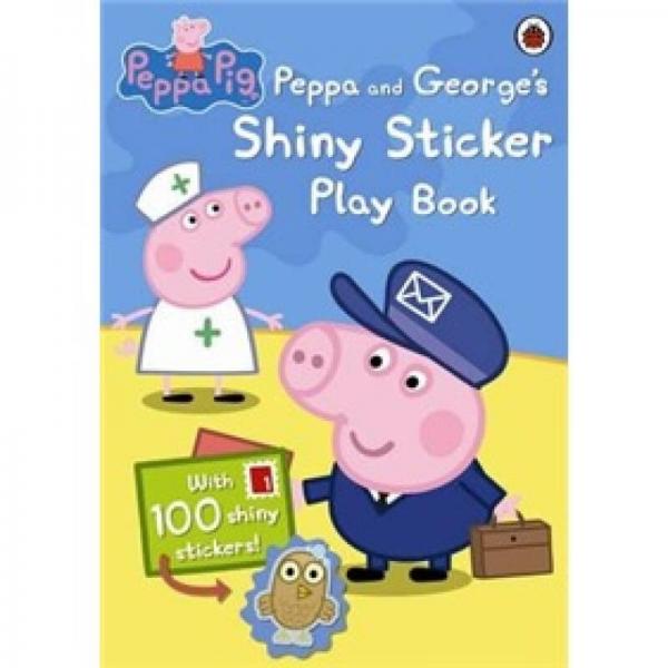 Peppa Pig: Peppa and George's Shiny Sticker Play Book  粉紅豬小妹系列圖書