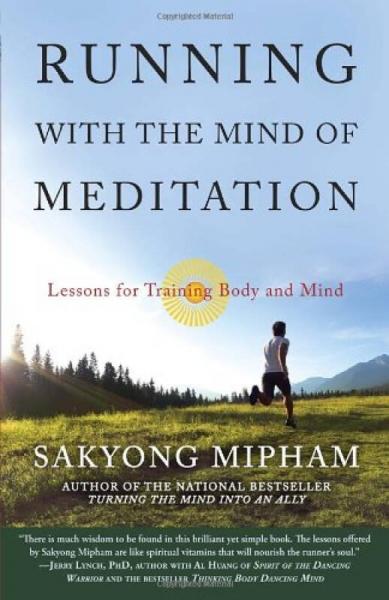 Running with the Mind of Meditation  Lessons for