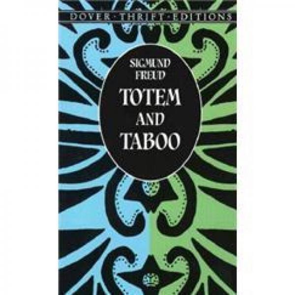 Totem and Taboo：Resemblance between the Psychic Lives of Savage and Neurotics