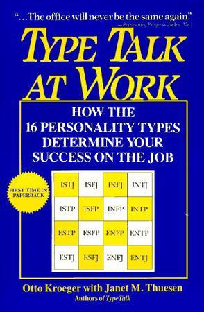 Type Talk at Work：How the 16 Personality Types Determine Your Success on the Job