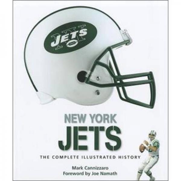 New York Jets: The Complete Illustrated History