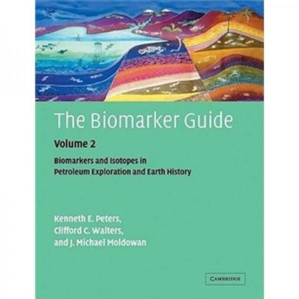 The Biomarker Guide: Volume 2, Biomarkers and Isotopes in Petroleum Systems and Earth History