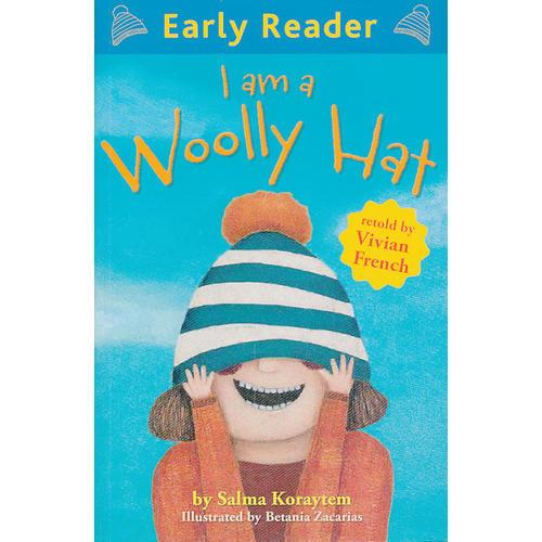 I Am A Woolly Hat(Orion Early Reader) 我是一顶毛帽子 