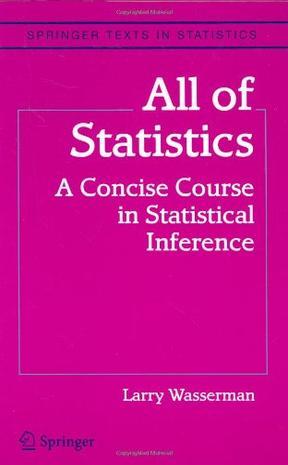 All of Statistics：A Concise Course in Statistical Inference