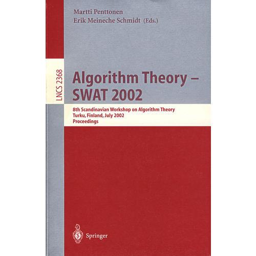 算法理论－SWAT2002/会议录 Algorithm theory - SWAT 2002
