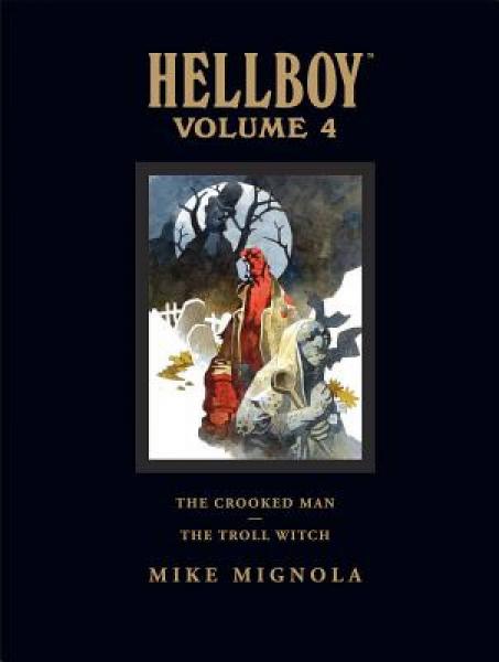 Hellboy Library Edition Volume 4: The Crooked Man and the Troll Witch 英文原版