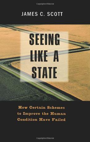 Seeing Like a State：Seeing Like a State