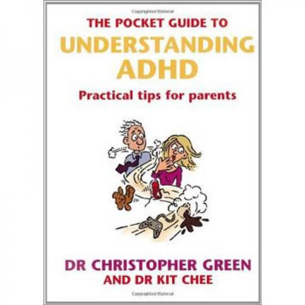 The Pocket Guide to Understanding A.D.H.D.: Practical Tips for Parents