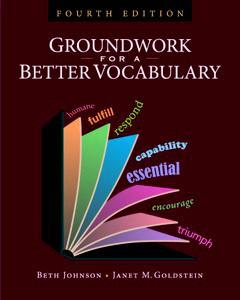 Groundwork for a Better Vocabulary, 4/e：TP VOCABULARY SERIES