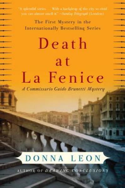 Death at La Fenice: A Commissario Guido Brunetti Mystery[凤凰歌剧院之死]