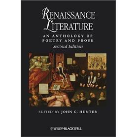 RenaissanceLiterature:AnAnthologyofPoetryandProse