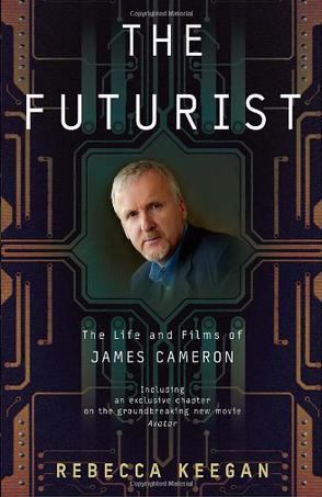 The Futurist：The Life and Films of James Cameron