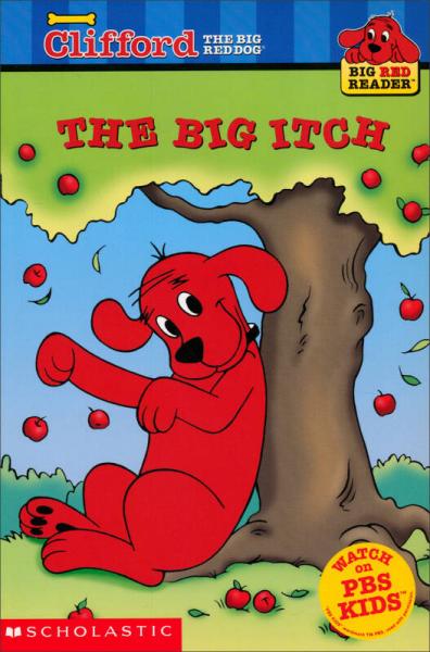 the big red reader: the big itch  大红狗克里弗:好痒啊!