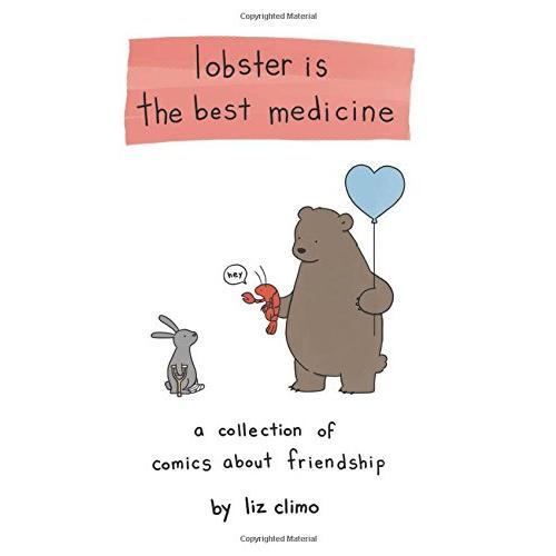Lobster Is the Best Medicine: A Collection of Comics About Friendship [Hardcover]龙虾是良药（《你今天真好看》姊妹篇）